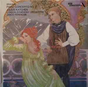 Brahms / Julius Katchen, London Symphony Orchestra, Janos Ferencsik - Piano ...