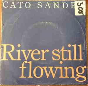 Cato Sanden - River Still Flowing