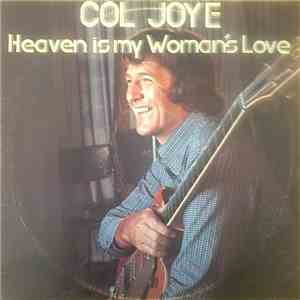 Col Joye - Heaven Is My Woman's Love