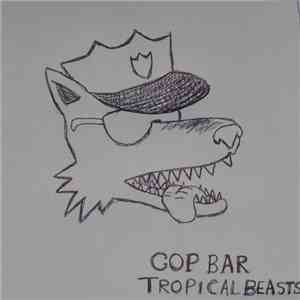 Cop Bar - Tropical Beasts