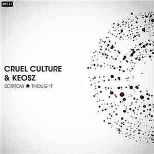 Cruel Culture & KeOSz - Sorrow / Thought
