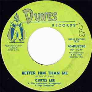 Curtis Lee - Better Him Than Me / Lonely Weekends