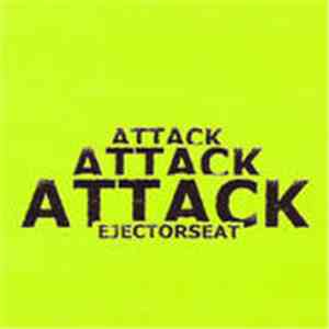 Ejectorseat - Attack! Attack! Attack!