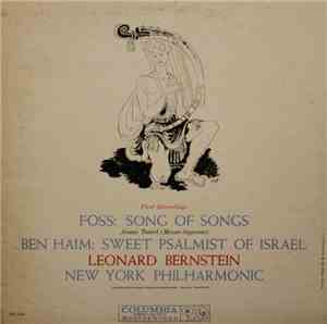 Foss / Ben Haim - Leonard Bernstein, New York Philharmonic - Song Of Songs / Sweet Psalmist Of Israel