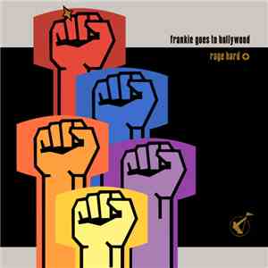 Frankie Goes To Hollywood - Rage Hard