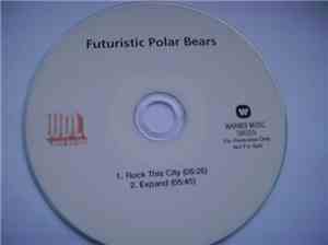 Futuristic Polar Bears - Rock This City / Expand