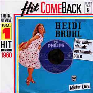 Heidi Brühl - Wir Wollen Niemals Auseinandergeh'n / Mister Love
