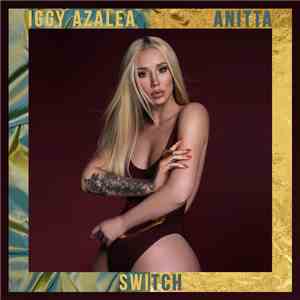 Iggy Azalea Feat. Anitta - Switch