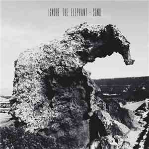 Ignore The Elephant - Sono