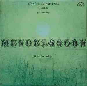 Janáček Quartet, Smetana Quartet Performing Mendelssohn - Octet For Strings