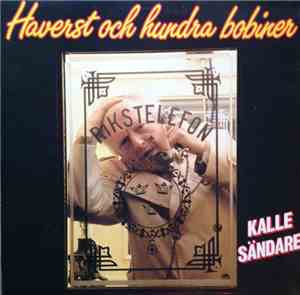 Kalle Sändare - Haverst Och Hundra Bobiner