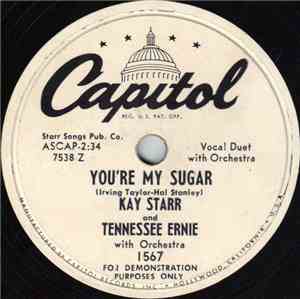 Kay Starr And Tennessee Ernie - You're My Sugar / Oceans Of Tears