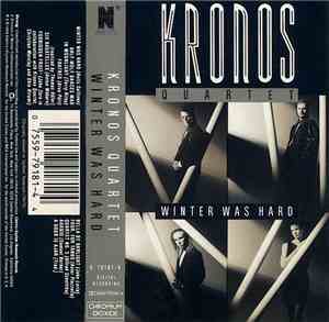 Kronos Quartet - Winter Was Hard