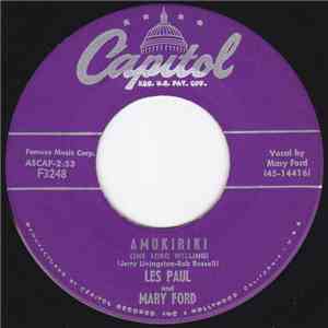 Les Paul And Mary Ford - Amukiriki (The Lord Willing) / Magic Melody
