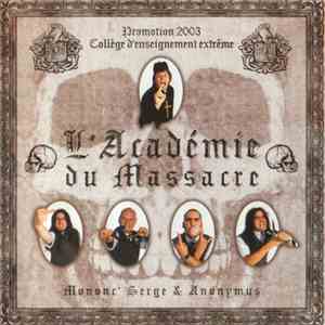 Mononc' Serge & Anonymus - L'Académie Du Massacre