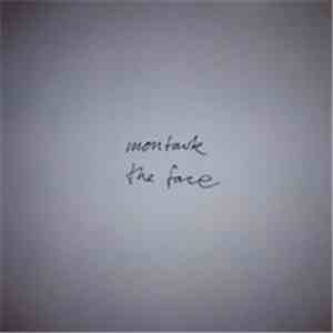 Montauk  - The Face