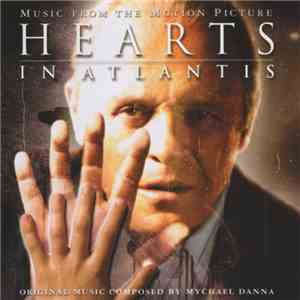 Mychael Danna - Hearts In Atlantis (Music From The Motion Picture)
