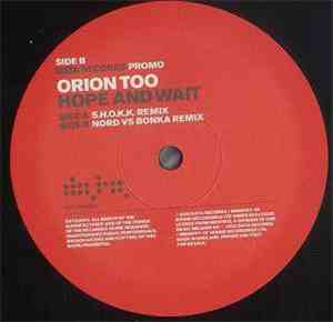 Orion Too - Hope And Wait (Promo 3)