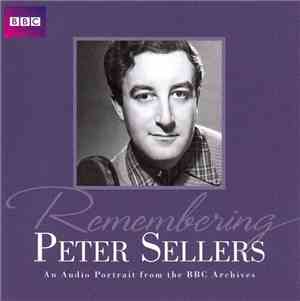 Peter Sellers - Remembering Peter Sellers
