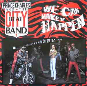 Prince Charles And The City Beat Band - We Can Make It Happen