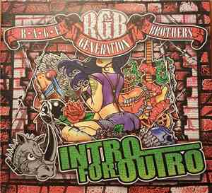 Rage Generation Brothers - Intro For Outro