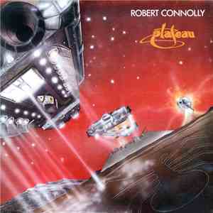 Robert Connolly - Plateau