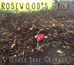 Rosewood's Diary - Please Take Courage