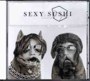 Sexy Sushi - Marre Marre Marre