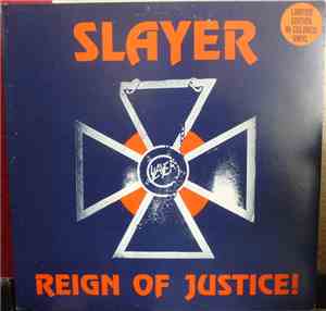 Slayer - Reign Of Justice