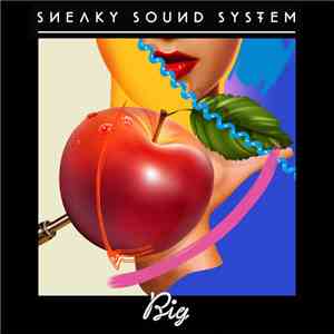 Sneaky Sound System - Big