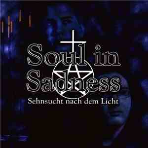 Soul In Sadness - Sehnsucht Nach Dem Licht
