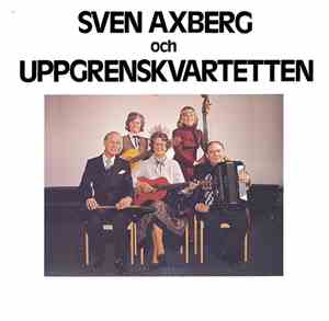 Sven Axberg Och Uppgrenskvartetten - Sven Axberg Och Uppgrenskvartetten