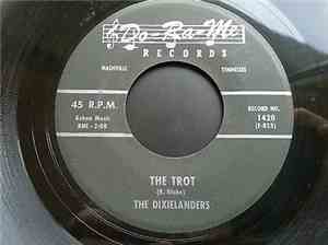 The Dixielanders - The Trot / I'll Watch Your Lights Grow Dimmer