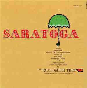 The Paul Smith Trio - Saratoga The Broadway Musical Production