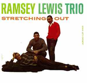 The Ramsey Lewis Trio - Stretching Out