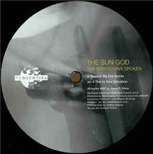 The Sun God - The Spirits Have Spoken
