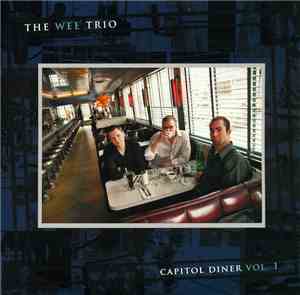 The Wee Trio - Capitol Diner Vol. 1