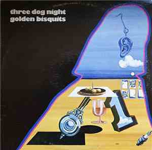 Three Dog Night - Golden Bisquits