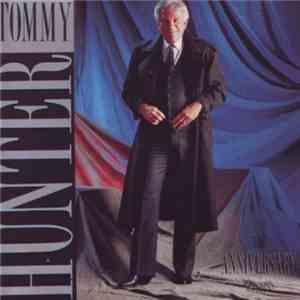 Tommy Hunter  - The Anniversary Sessions