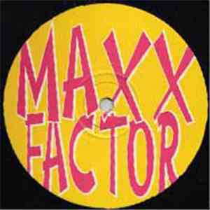 Unknown Artist - Maxx Factor