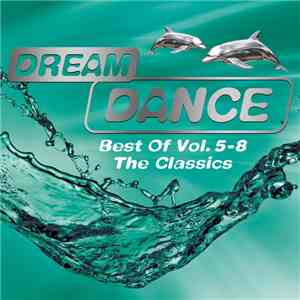 Various - Dream Dance Best Of Vol. 5-8 - The Classics