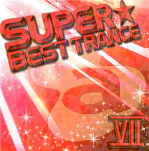 Various - Super Best Trance VII