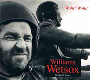 Williams' Wetsox - Wohi? Wohi?