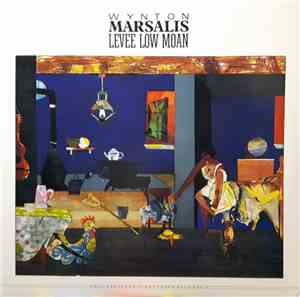 Wynton Marsalis - Levee Low Moan (Soul Gestures In Southern Blue, Vol. 3)