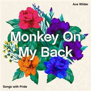 Ace Wilder - Monkey On My Back