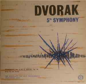 Antonín Dvořák, The Cincinatti Pro Arte Philharmonic - Symphony No.5 In E M ...