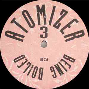 Atomizer 3 - Being Boiled