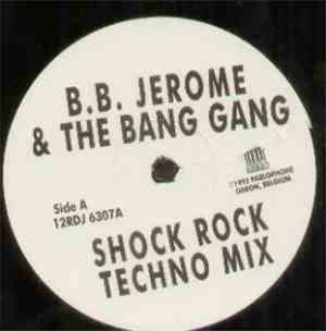 B. B. Jerome & The Bang Gang - Shock Rock The Nation