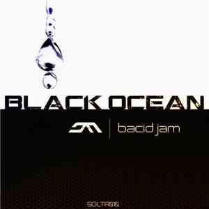 Bacid Jam - Black Ocean