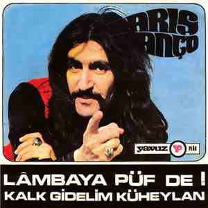 Barış Manço - Lambaya Püf De! / Kalk Gidelim Küheylan